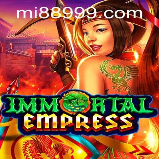 Explore the World of ImmortalEmpress